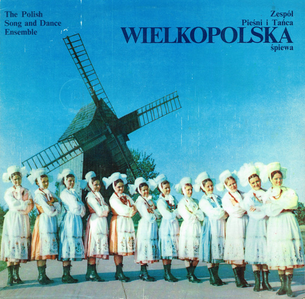 Cover The Polish Song And Dance Ensemble* - Wielkopolska (LP, Album) Schallplatten Ankauf