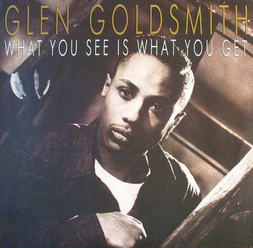 Cover Glen Goldsmith - What You See Is What You Get (LP, Album) Schallplatten Ankauf