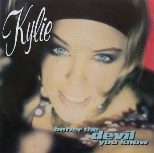 Cover Kylie* - Better The Devil You Know (7, Single, Sma) Schallplatten Ankauf