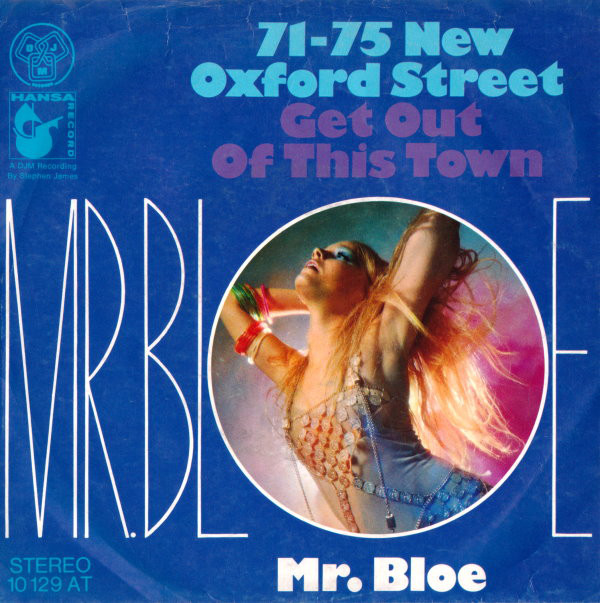 Cover Mr. Bloe - 71-75 New Oxford Street / Get Out Of This Town (7, Single) Schallplatten Ankauf