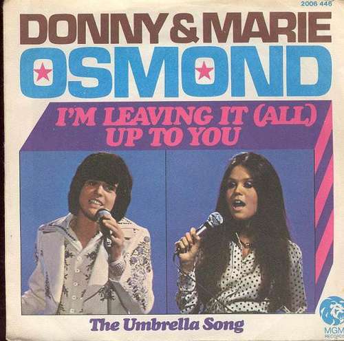 Cover Donny & Marie Osmond - I'm Leaving It (All) Up To You (7, Single) Schallplatten Ankauf