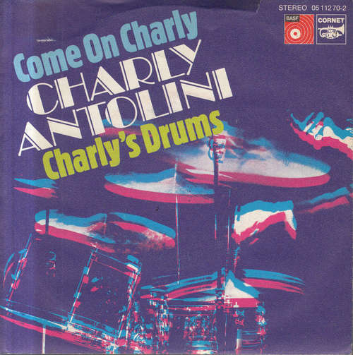 Cover Charly Antolini - Come On Charly / Charly's Drums (7, RP) Schallplatten Ankauf
