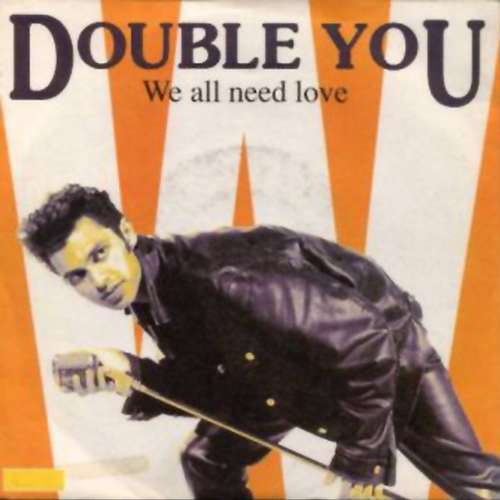 Cover Double You - We All Need Love (7, Single) Schallplatten Ankauf