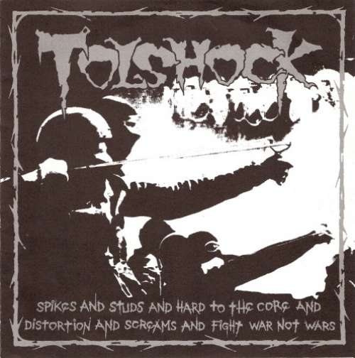 Cover Tolshock - Spikes And Studs And Hard To The Core And Distortion And Screams And Fight War Not Wars (7, EP) Schallplatten Ankauf