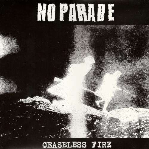 Cover No Parade - Ceaseless Fire (12, Album) Schallplatten Ankauf