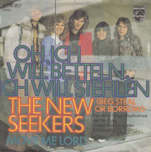Cover The New Seekers - Oh, Ich Will Betteln, Ich Will Stehlen (Beg, Steal Or Borrow) (7, Single) Schallplatten Ankauf