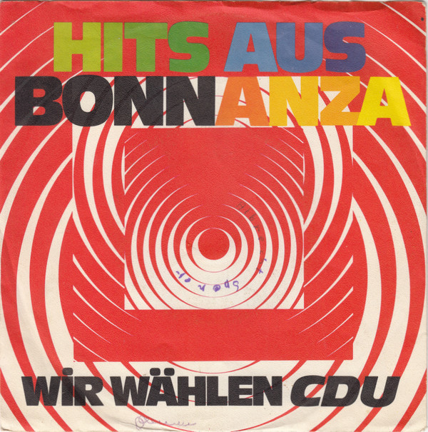 Bild Various - Hits Aus Bonnanza - Wir Wählen CDU (7, Single) Schallplatten Ankauf