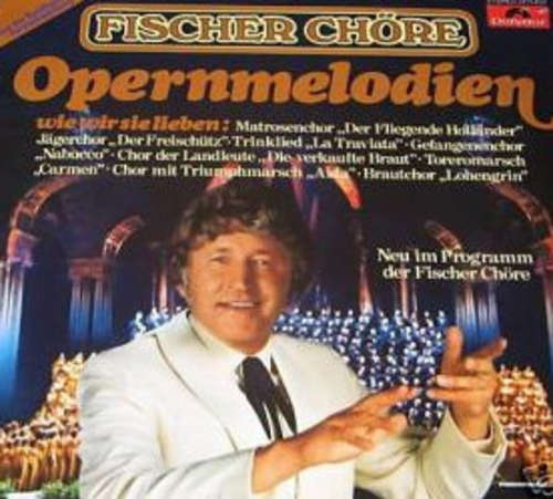 Cover Fischer Chöre - Opermelodien (LP, Album) Schallplatten Ankauf