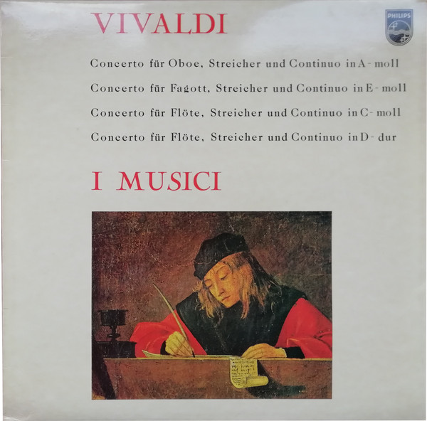 Cover Vivaldi*, I Musici - Concerto Für Oboe, Streicher Und Continuo In A-Moll / Concerto Für Fagott, Streicher Und Continuo In E-Moll / Concerto Für Flöte, Streicher Und Continuo In C-Moll / Concerto Für Flöte, Streicher Und Continuo In D-Dur (LP, Album, RE) Schallplatten Ankauf