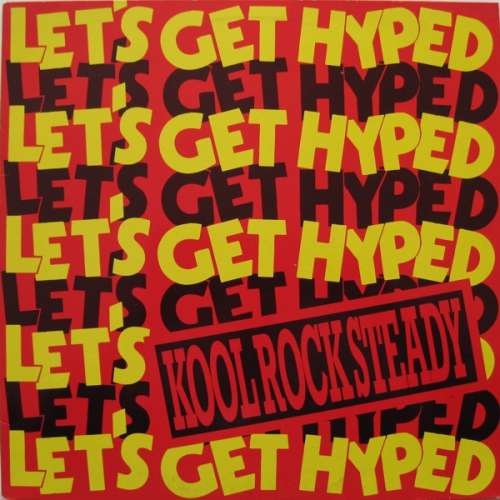 Cover Kool Rock Steady - Let's Get Hyped (12) Schallplatten Ankauf