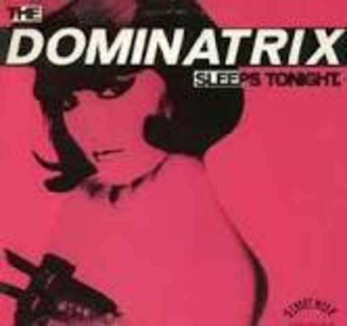 Cover Dominatrix - The Dominatrix Sleeps Tonight (12) Schallplatten Ankauf