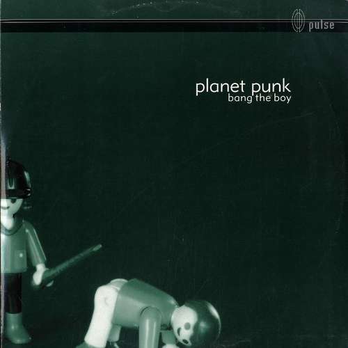 Cover Planet Punk - Bang The Boy (12) Schallplatten Ankauf