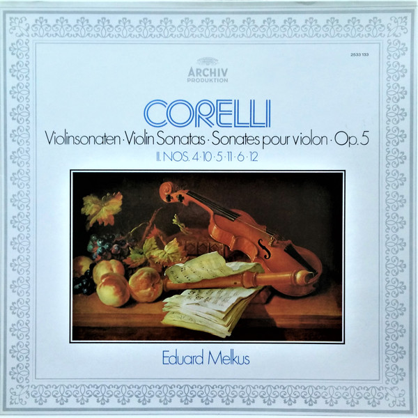 Cover Corelli*, Eduard Melkus - Violinsonaten = Violin Sonatas = Sonates Pour Violon • Op. 5 - II. Nos. 4•10•5•11•6•12 (LP, Album, RP) Schallplatten Ankauf