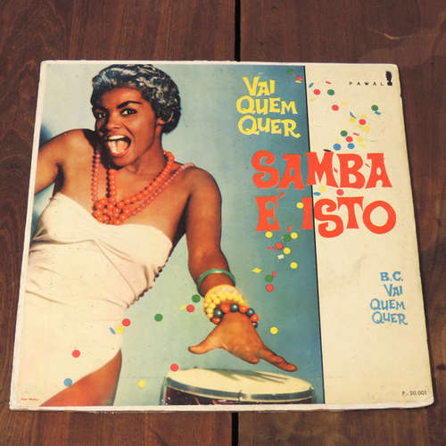 Cover B. C. Vai Quem Quer - Samba É Isto (LP) Schallplatten Ankauf