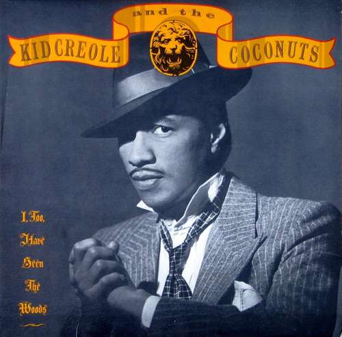 Cover Kid Creole And The Coconuts - I, Too Have Seen The Woods (LP, Album) Schallplatten Ankauf