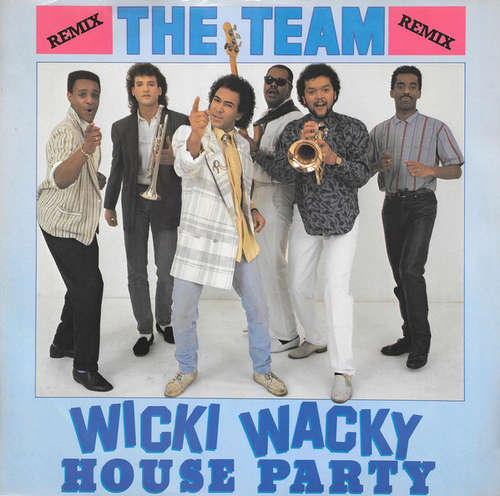 Cover The Team - Wicki Wacky House Party (12, Single) Schallplatten Ankauf