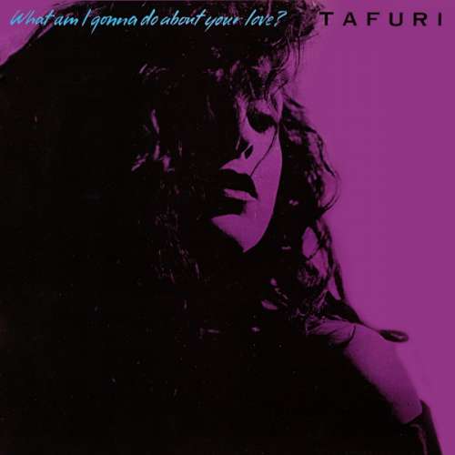 Bild Tafuri - What Am I Gonna Do (About Your Love)? (12) Schallplatten Ankauf
