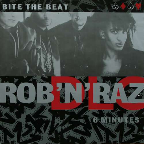 Cover Rob 'N' Raz / DLC - Bite The Beat / 6 Minutes (12) Schallplatten Ankauf