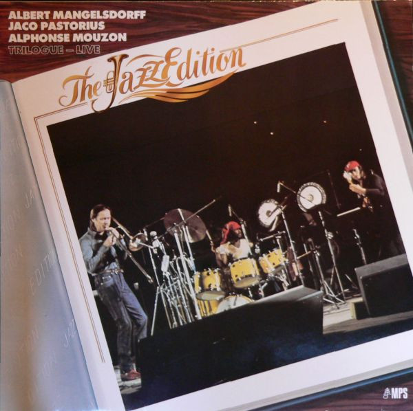Cover Albert Mangelsdorff, Alphonse Mouzon, Jaco Pastorius - Trilogue - Live (LP, Album, RE) Schallplatten Ankauf