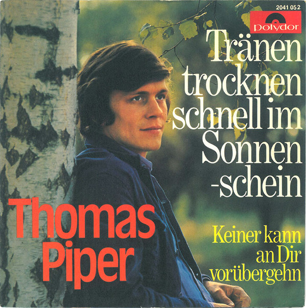 Cover Thomas Piper (2) - Tränen Trocknen Schnell Im Sonnenschein (7, Single) Schallplatten Ankauf
