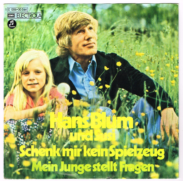 Cover Hans Blum, Susi* - Schenk Mir Kein Spielzeug / Mein Junge Stellt Fragen (7, Single) Schallplatten Ankauf