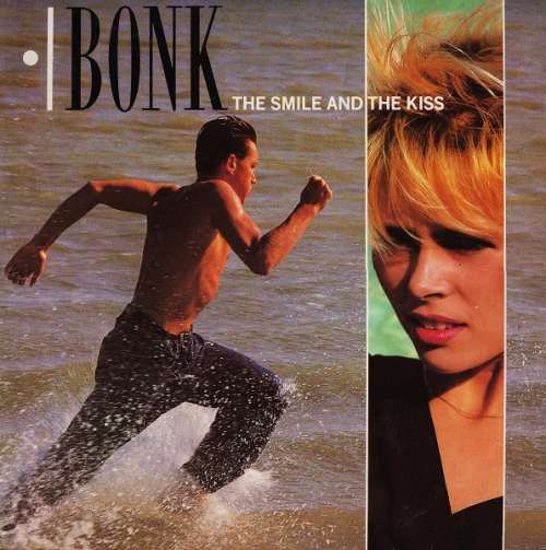 Cover Bonk - The Smile And The Kiss (12) Schallplatten Ankauf