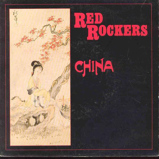 Cover Red Rockers - China (7, Single) Schallplatten Ankauf