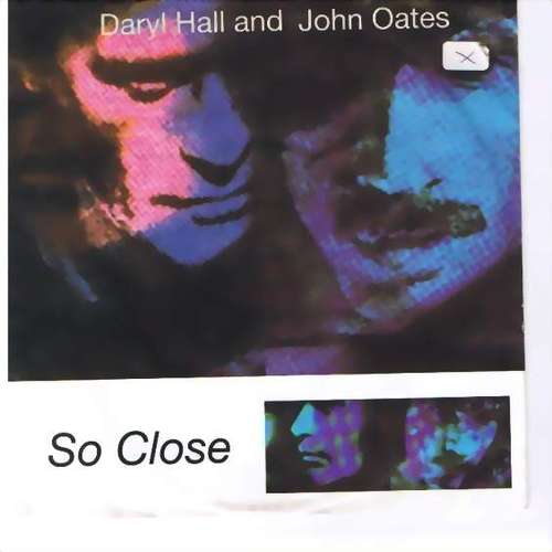 Cover Daryl Hall And John Oates* - So Close (7, Single) Schallplatten Ankauf