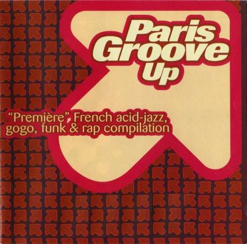 Cover Various - Paris Groove Up (“Pemière” French Acid-Jazz, Gogo, Funk & Rap Compilation) (CD, Comp) Schallplatten Ankauf
