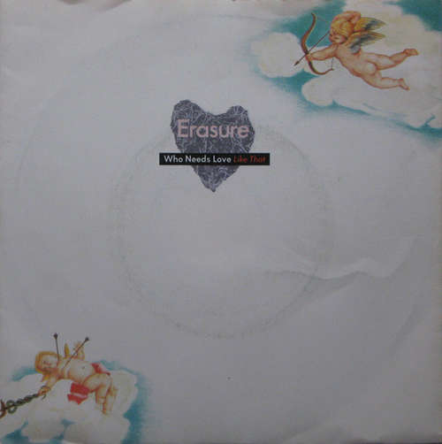 Cover Erasure - Who Needs Love Like That (7, Single, RP) Schallplatten Ankauf