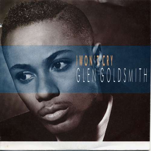 Cover Glen Goldsmith - I Won't Cry (7, Single) Schallplatten Ankauf