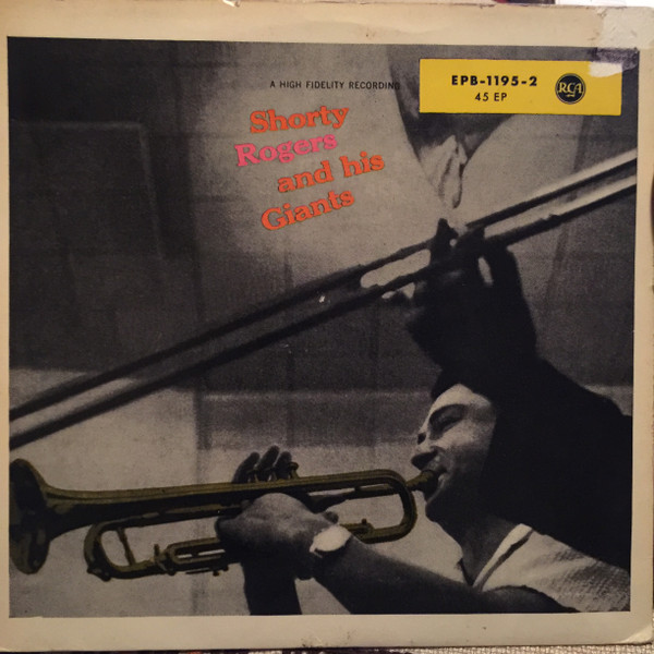 Cover Shorty Rogers And His Giants - Shorty Rogers And His Giants (7, EP, Mono) Schallplatten Ankauf