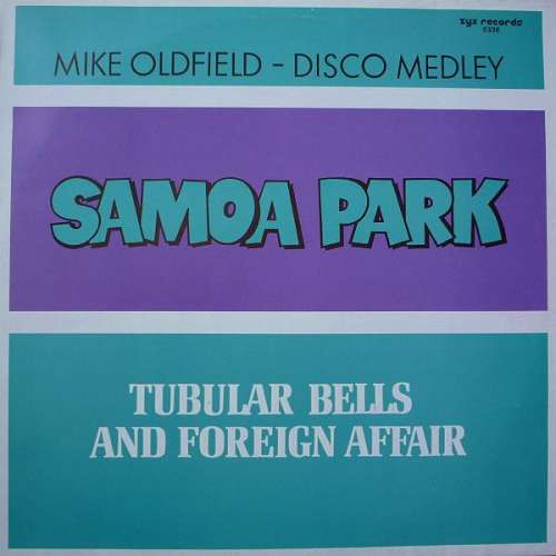 Cover Samoa Park - Tubular Bells And Foreign Affair (Mike Oldfield - Disco Medley) (12) Schallplatten Ankauf