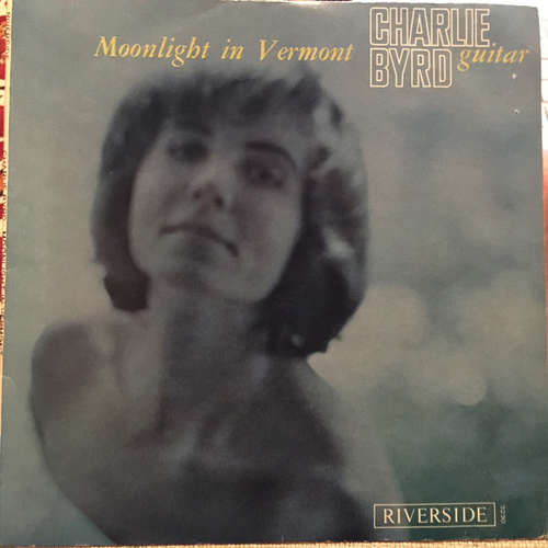 Cover Charlie Byrd - Moonlight In Vermont (7, EP, Mono) Schallplatten Ankauf
