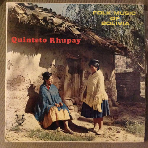Cover Quinteto Rhupay* - Folk Music Of Bolivia (LP, Album) Schallplatten Ankauf
