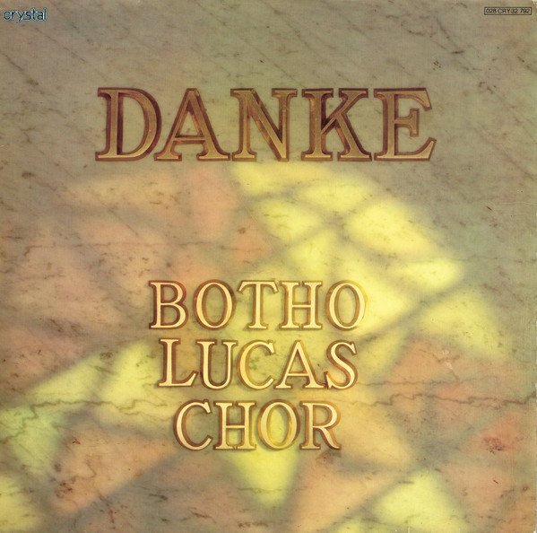 Cover Der Botho-Lucas-Chor - Danke (LP, Album, Comp) Schallplatten Ankauf