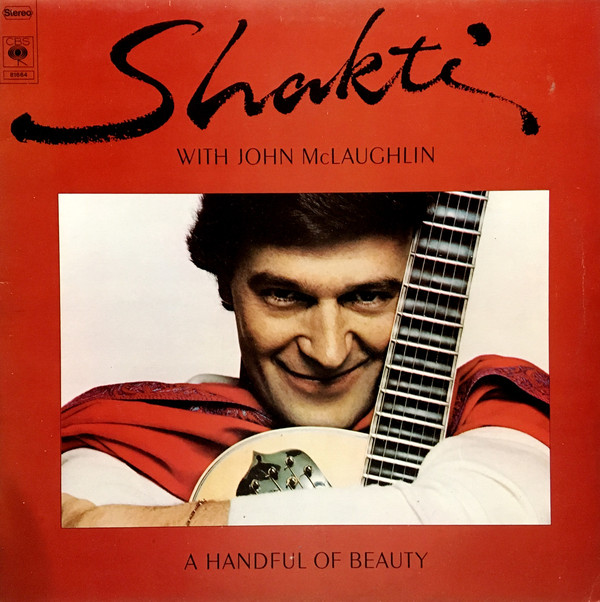 Cover Shakti (2) With John McLaughlin - A Handful Of Beauty (LP, Album) Schallplatten Ankauf