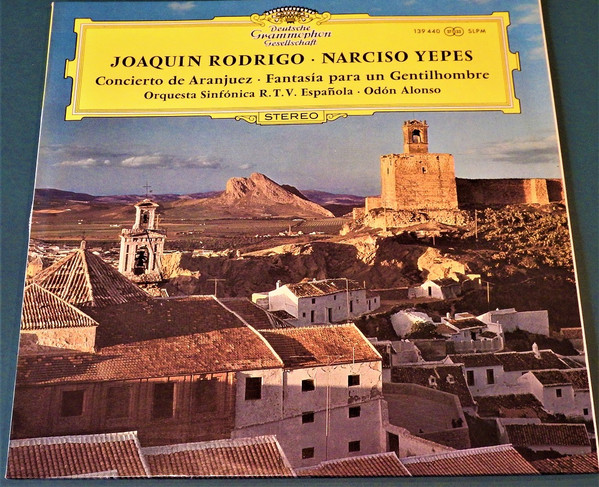 Cover Joaquín Rodrigo / Narciso Yepes / Orquesta Sinfónica De La R.TV. Española* - Concierto De Aranjuez / Fantasia Para Un Gentilhombre (LP, Album) Schallplatten Ankauf