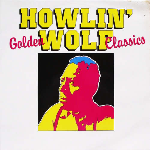 Cover Howlin' Wolf - Golden Classics (LP, Comp) Schallplatten Ankauf