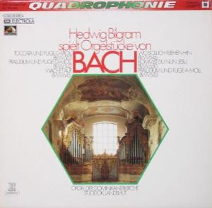 Cover Bach* - Hedwig Bilgram - Hedwig Bilgram Spielt Orgelstücke Von Bach (LP, Album, Quad) Schallplatten Ankauf