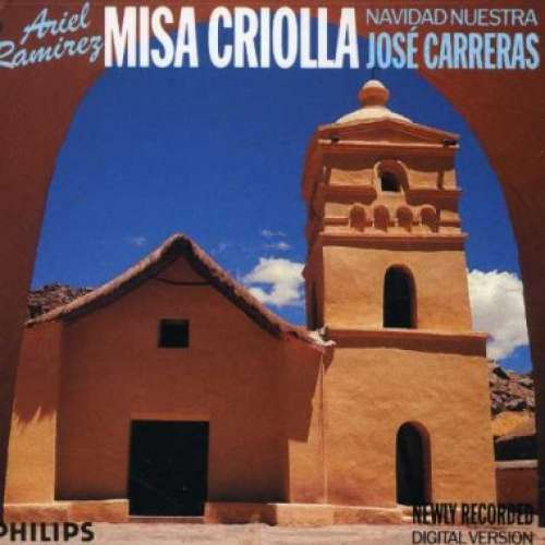 Cover Ariel Ramirez - José Carreras - Misa Criolla • Navidad Nuestra (LP, Album) Schallplatten Ankauf