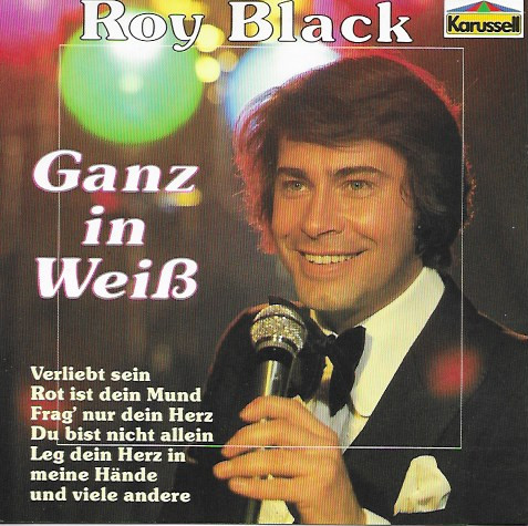 Cover Roy Black - Ganz In Weiß (CD, Comp) Schallplatten Ankauf