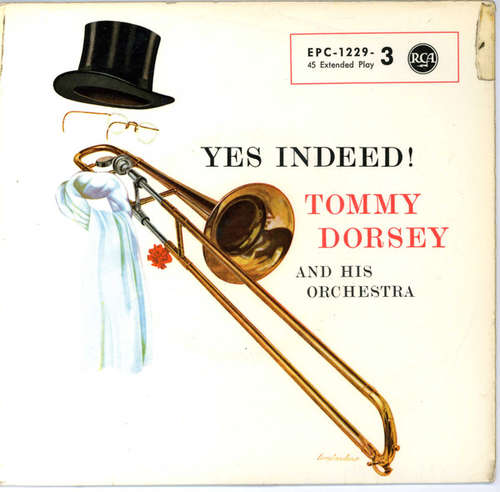 Cover Tommy Dorsey And His Orchestra - Yes Indeed ! (7, EP) Schallplatten Ankauf