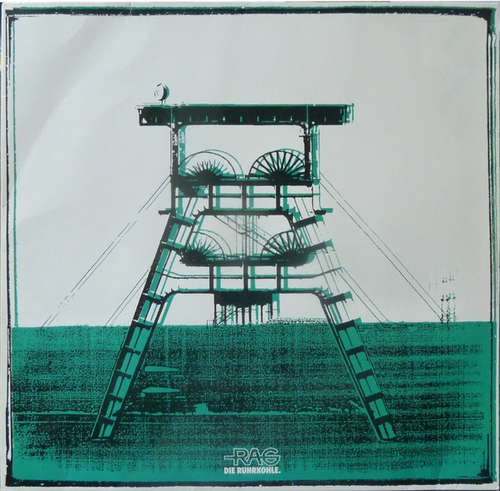 Cover Ruhrkohle-Chor - RAG - Die Ruhrkohle (12, Maxi) Schallplatten Ankauf