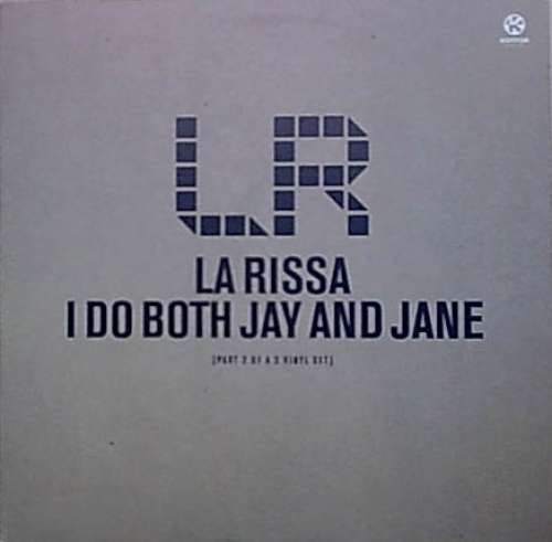 Bild La Rissa - I Do Both Jay And Jane (Part 2 Of A 2 Vinyl Set) (12) Schallplatten Ankauf