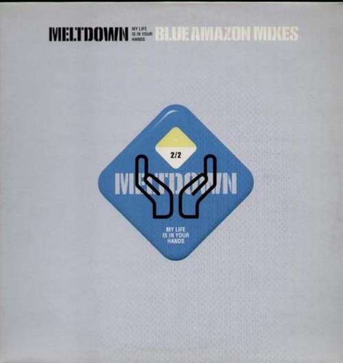 Cover Meltdown - My Life Is In Your Hands - Blue Amazon Mixes (12) Schallplatten Ankauf
