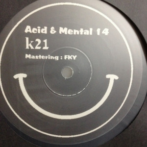 Cover K21 - Acid & Mental 14 (12) Schallplatten Ankauf