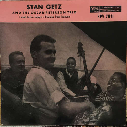 Cover Stan Getz And The Oscar Peterson Trio - I Want To Be Happy / Pennies From Heaven (7, Single) Schallplatten Ankauf