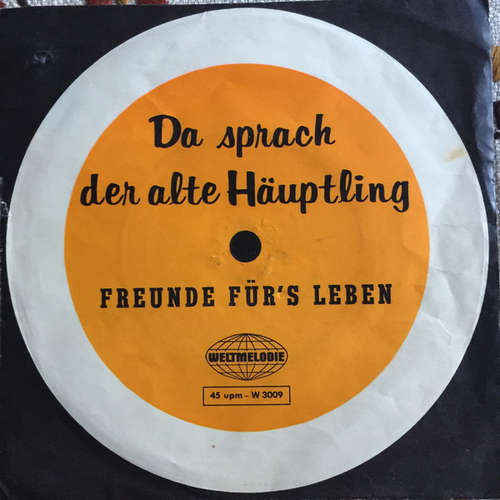 Cover Various - Da Sprach Der Alte Häuptling / Freunde Für's Leben (7) Schallplatten Ankauf