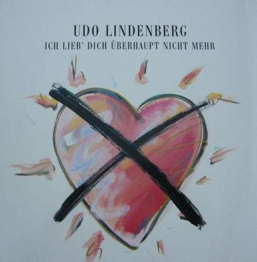 Cover Udo Lindenberg - Ich Lieb' Dich Überhaupt Nicht Mehr (12) Schallplatten Ankauf